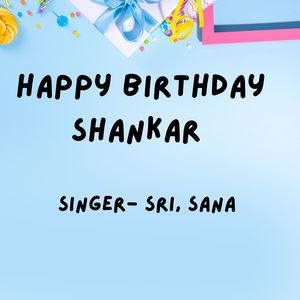 Happy Birthday Shankar