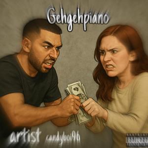 Gehgehpiano (Explicit)