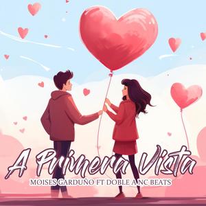 A Primera Vista (feat. Moises Garduño)