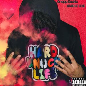 Afraid Of Love (Explicit)