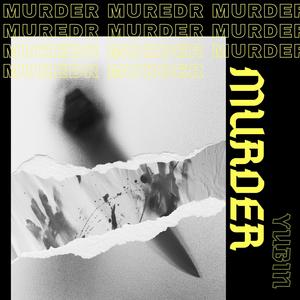 宥斌 - Murder