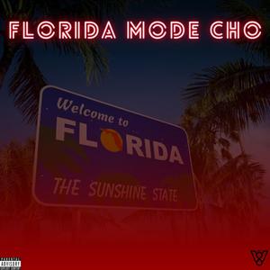 FLORIDA MODE CHO (Explicit)