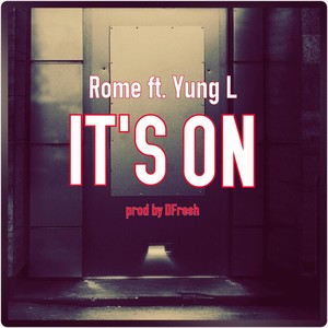 It's On(feat. Yung L) (Explicit)