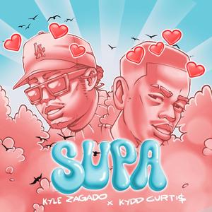 SUPA (feat. Kydd Curti$)