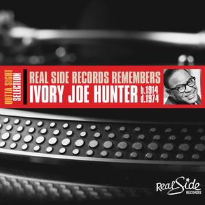 Real Side Records Remembers Ivory Joe Hunter