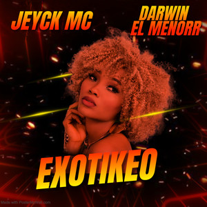 Exotikeo (Explicit)