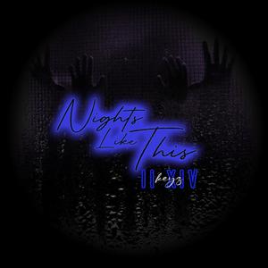 Nights Like This (feat. kayneIIXIV & blueace) [Explicit]