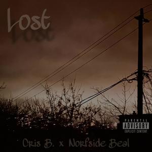 Lost (feat. Norfside Beal) [Explicit]