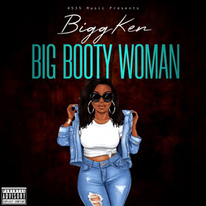 Big Booty Woman (Explicit)