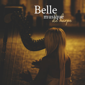 Belle musique de harpe: Réflexions, Sommeil, La méditation, Yoga, Musique apaisante et romantique