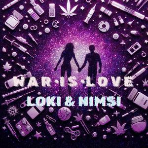 Love Is War (feat. MoistMyMy & Shilside) (Explicit)