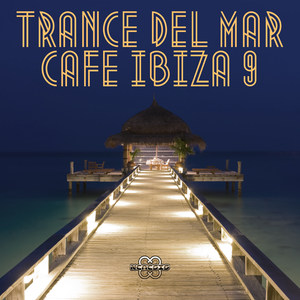 Trance Del Mar - Cafe Ibiza 9