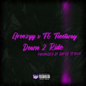 Down 2 Ride (Explicit)