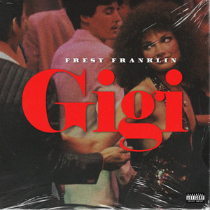 Gigi (Explicit)