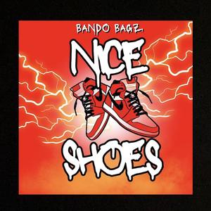 Nice Shoes (Explicit)