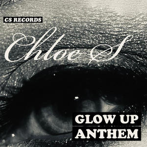 Glow Up Anthem