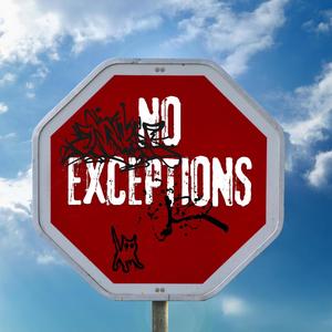 NO EXCEPTIONS (Explicit)