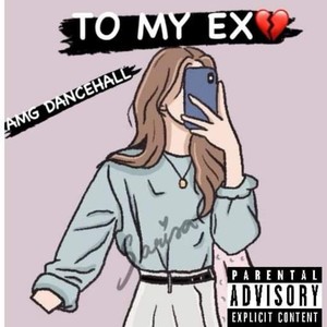 To my ex (Explicit)