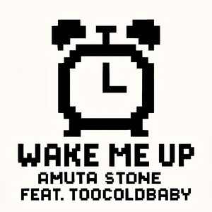 Wake Me Up