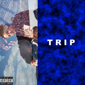 Trip (Explicit)