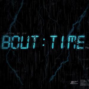 Bout Time (feat. 4 Honcho) [Explicit]