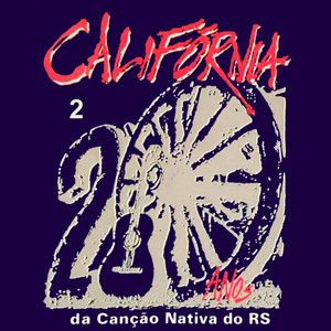 Califórnia: 20 Anos da Canção Nativa do RS, Vol. 2