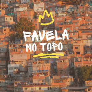 Favela no Topo (Explicit)