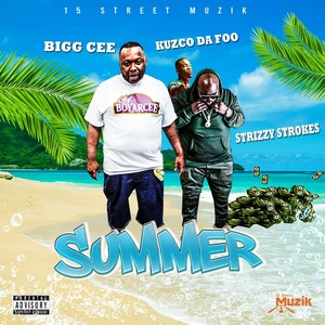 Summer (feat. Strizzy Strokes & Kuzco Da Foo) (Explicit)