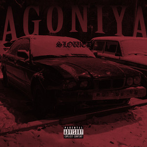 AGONIYA (slowed) [Explicit]