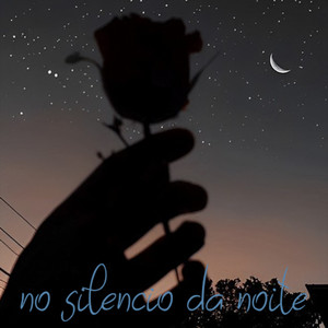 No Silêncio da Noite