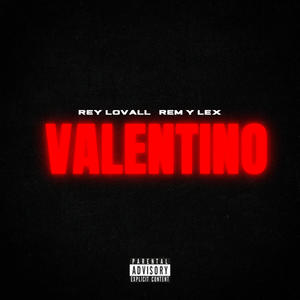 VALENTINO (feat. Rem y Lex)