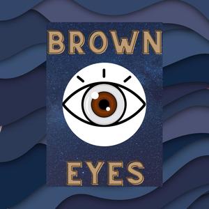 Brown Eyes (feat. John Myers)