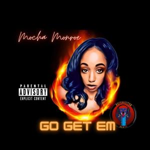 Go Get Em (feat. Bushmaster Beats) [Explicit]