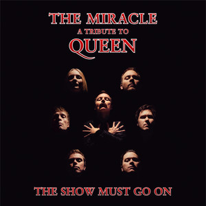 The Show Must Go On (a tribute to Queen)