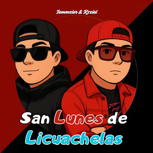 San Lunes de Licuachelas (Explicit)
