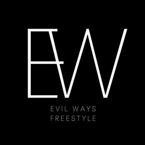 Evil Ways (Freestyle)