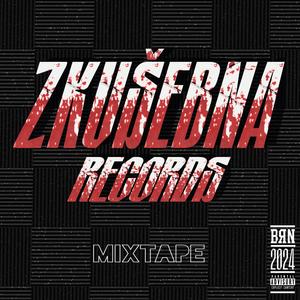 ZKUŠEBNA RECORDS MIXTAPE (Explicit)