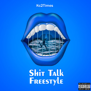 **** Talk Freestyle (Explicit)