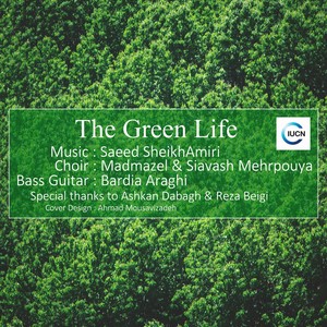 The Green Life