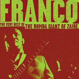 The Very Best of the Rumba Giant of Zaire