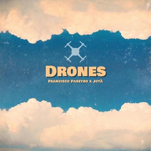 Drones