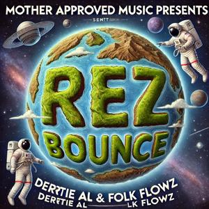 Rez Bounce (feat. FolkFlowz) (Explicit)