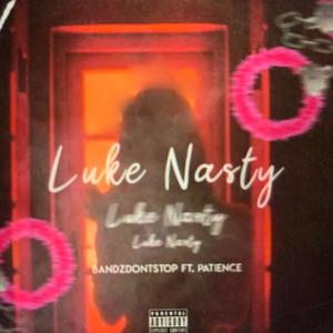 Luke Nasty (Explicit)