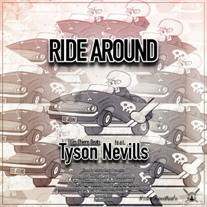 Ride Around (feat. Tyson Nevills)