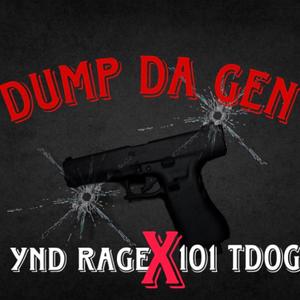 Dump da Gen (feat. 101Tdog) [Explicit]