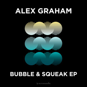 Bubble & Squeak EP