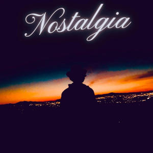 Nostalgia (Explicit)