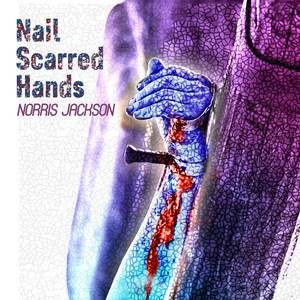 Nail Scarred Hands