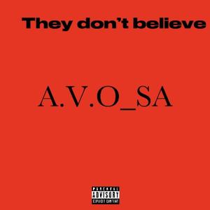 THEY DON'T BELIEVE (Explicit)