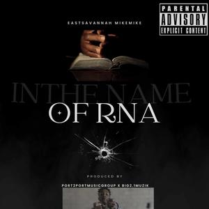 In The Name Of RNA (Explicit)